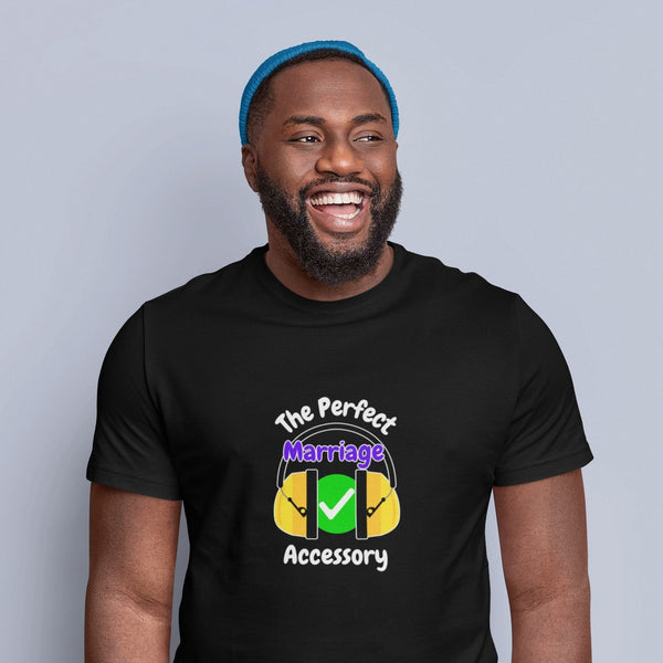 "The Perfect Marriage Accessory" Funny Ear Muffs T-Shirt – Wedding Humor Gift